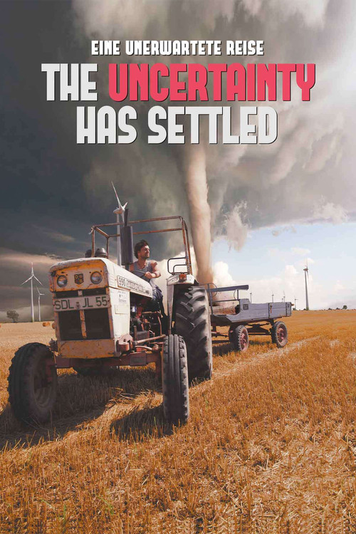 Movie poster for The Uncertainty Has Settled (2017)