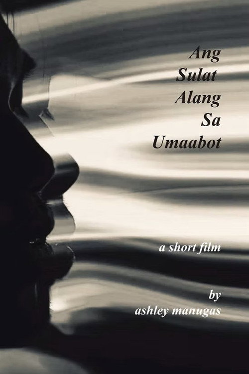 Movie poster for Ang Sulat Alang sa Umaabot (2021)