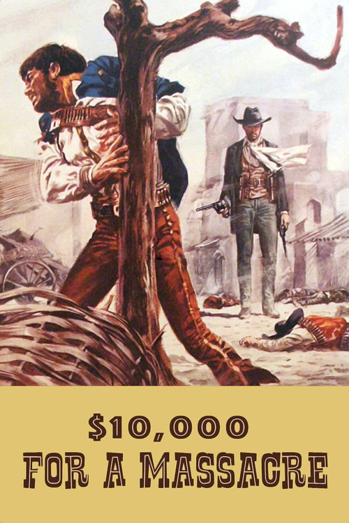 Movie poster for $10,000 for a Massacre (1967)