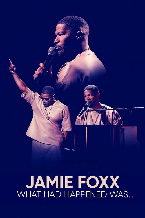 Movie poster for Jamie Foxx: What Had Happened Was... (2024)