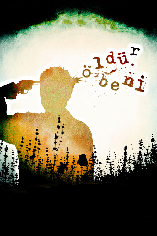 Movie poster for Öldür Beni (2008)