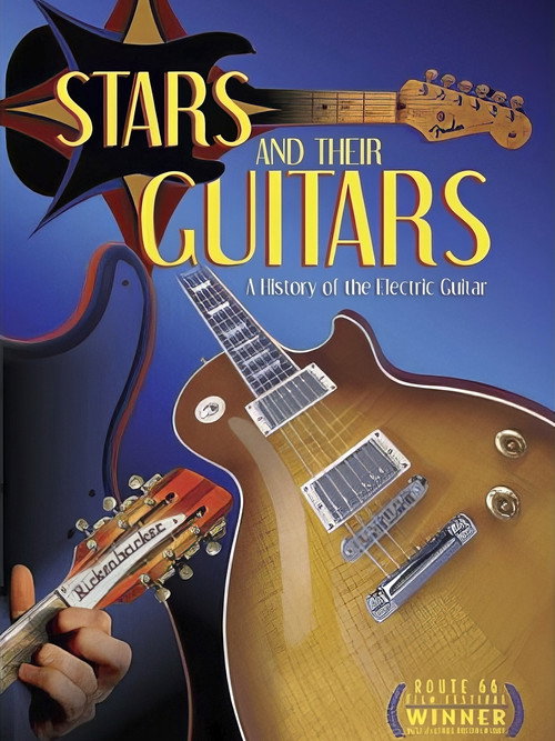 Movie poster for Stars and Their Guitars: A History of the Electric Guitar (2008)
