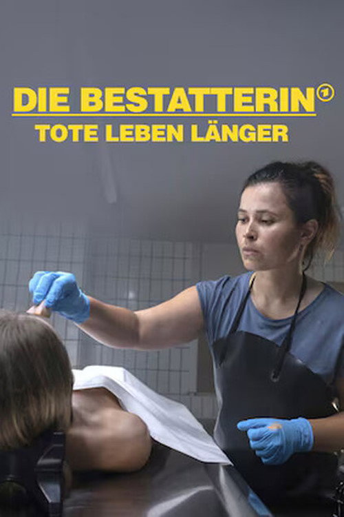 Movie poster for Die Bestatterin - Tote leben länger (2025)