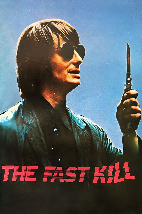 Movie poster for The Fast Kill (1972)
