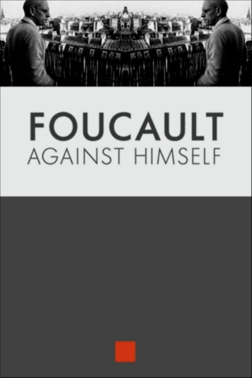 Movie poster for Foucault Against Himself (2014)