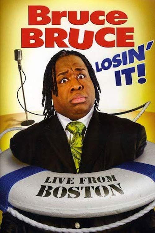 Movie poster for Bruce Bruce: Losin' It! (2011)