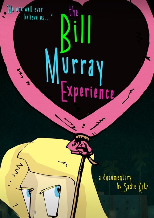 Movie poster for The Bill Murray Experience (2017)