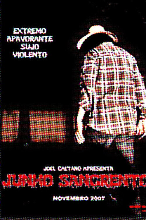 Movie poster for Junho Sangrento (2007)