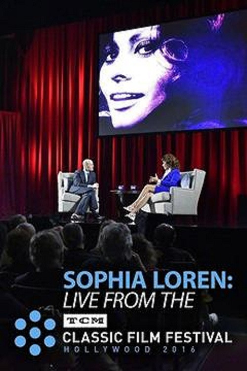 Movie poster for Sophia Loren: Live from the TCM Classic Film Festival (2016)