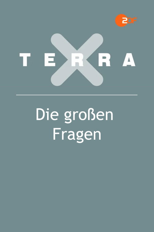 Terra X - Die großen Fragen poster