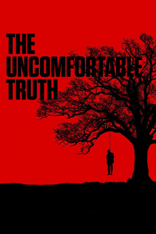 Movie poster for The Uncomfortable Truth (2018)