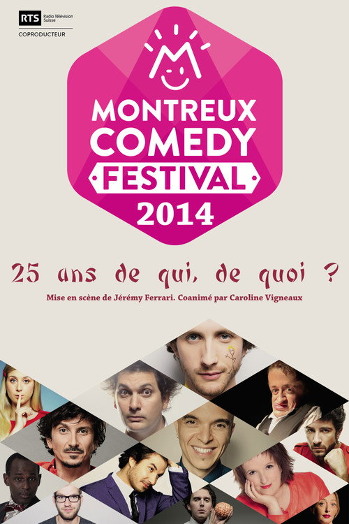 Movie poster for Montreux Comedy Festival 2014 - 25 ans de qui, de quoi ? (2014)