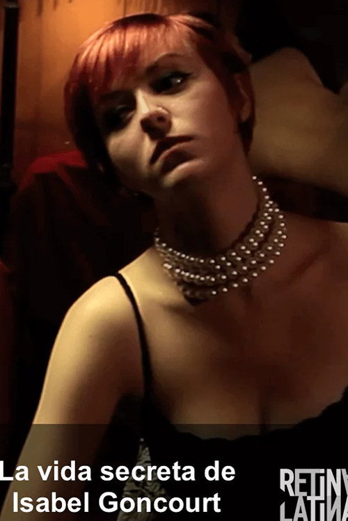 Movie poster for La Vida Secreta de Isabel Goncourt (2012)