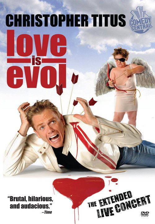 Movie poster for Christopher Titus: Love Is Evol (2009)