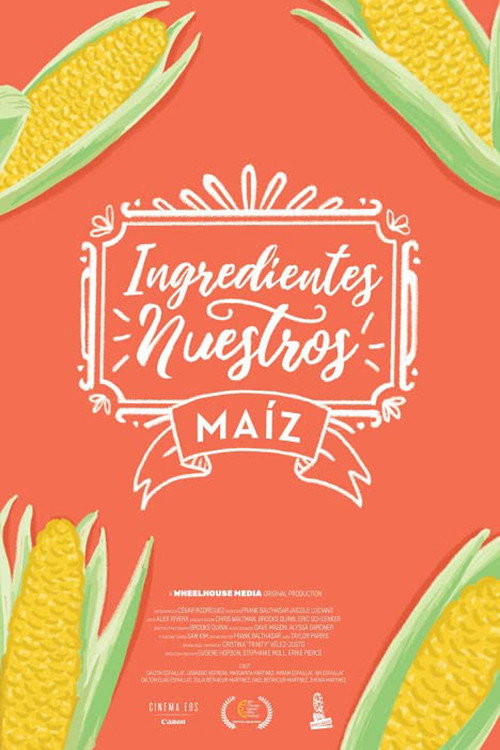 Movie poster for Our Ingredients: Corn (2019)
