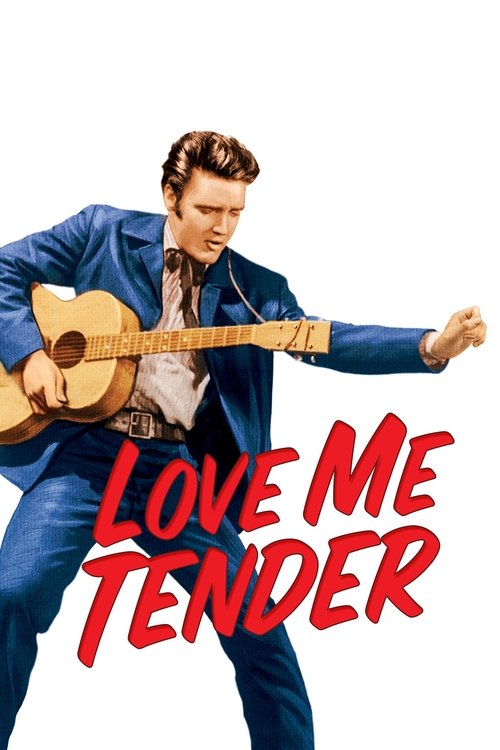 Movie poster for Love Me Tender (1956)