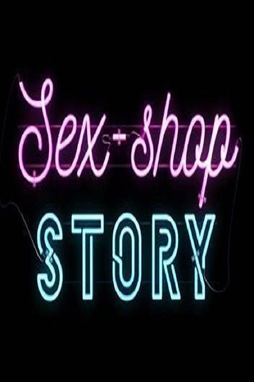 Movie poster for Sex.Shop.Story (2019)