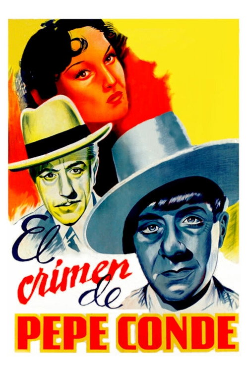 Movie poster for El crimen de Pepe Conde (1946)
