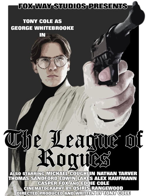 Movie poster for George Whitebrooke: The League of Rogues (2022)