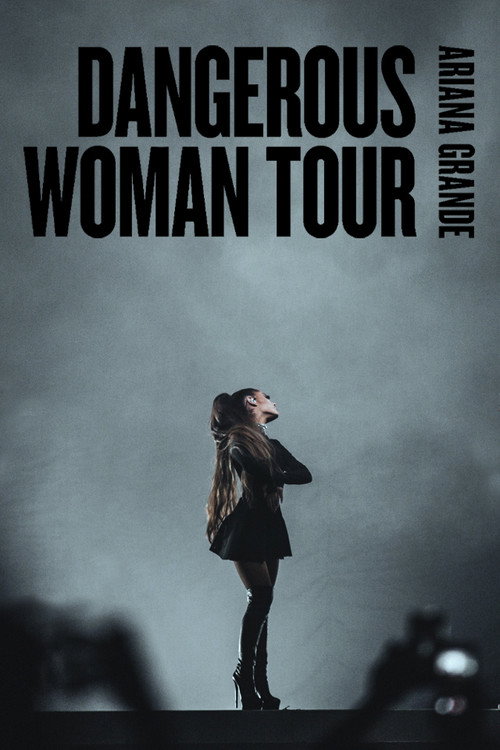 Movie poster for Ariana Grande: Dangerous Woman Tour (2018)