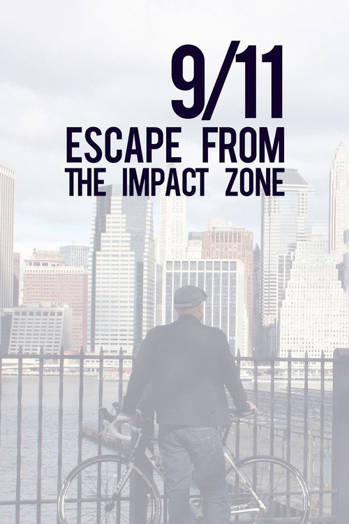 Movie poster for 9/11: Escape from the Impact Zone (2012)