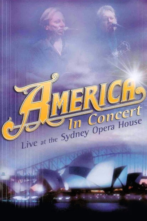 Movie poster for America In Concert Live at the Sydney Opera House (2008)
