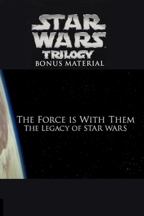 Movie poster for The Force Is with Them: The Legacy of 'Star Wars' (2004)