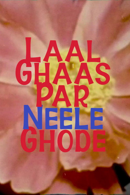 Movie poster for Laal Ghaas Par Neele Ghode (2020)