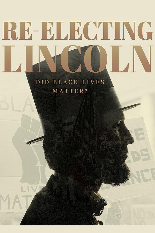 Movie poster for Re-Electing Lincoln (2020)