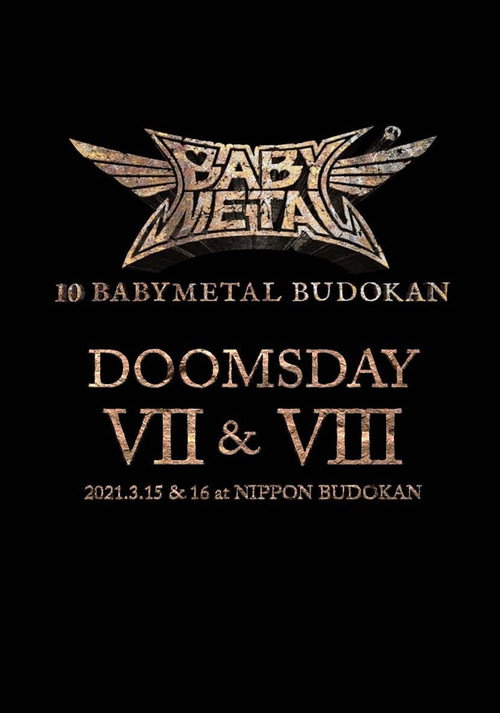 Movie poster for 10 BABYMETAL BUDOKAN - DOOMSDAY VII & VIII (2021)