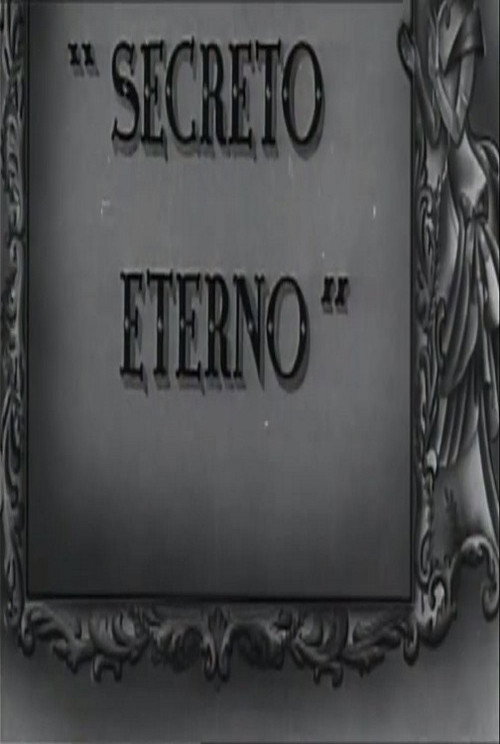 Movie poster for Secreto Eterno (1942)