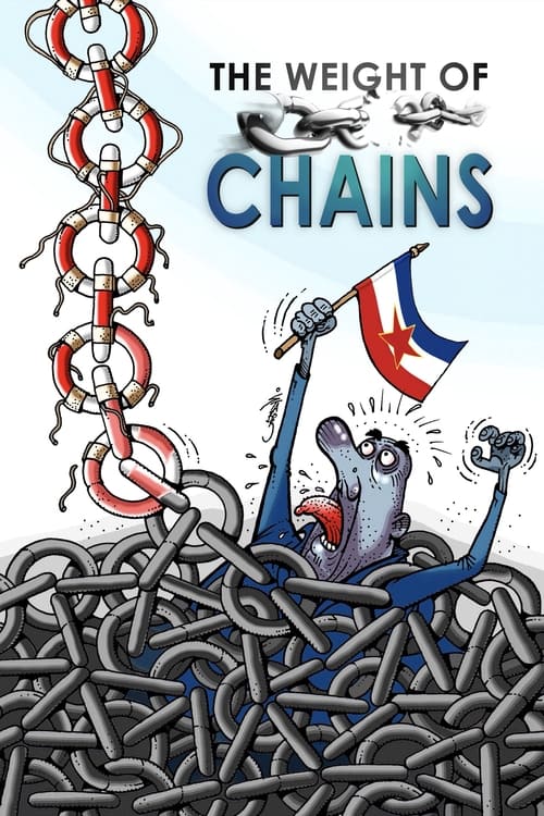 Movie poster for The Weight of Chains (2010)