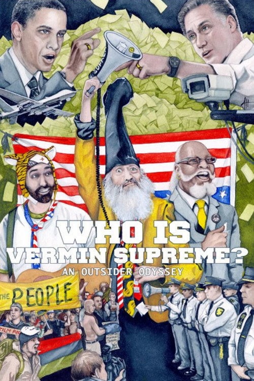 Movie poster for Who Is Vermin Supreme? An Outsider Odyssey (2014)