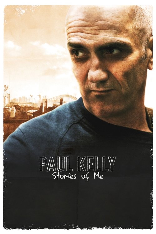 Movie poster for Paul Kelly: Stories of Me (2012)