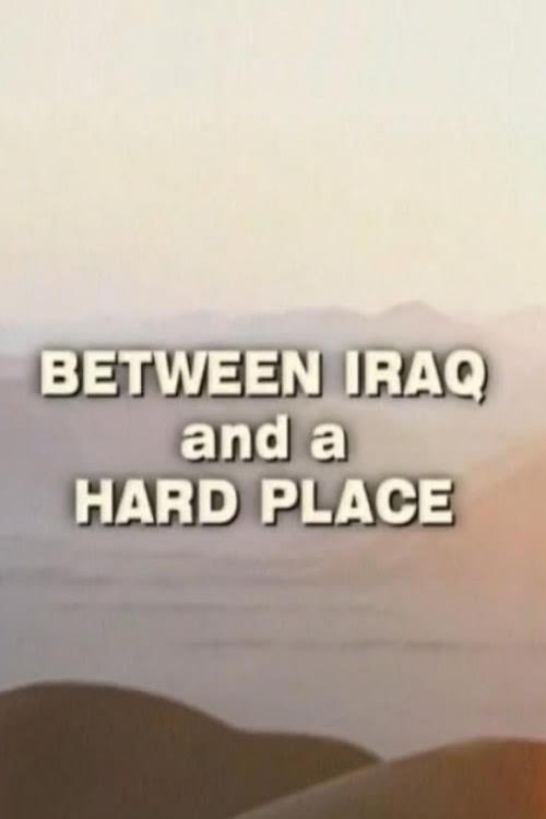 Movie poster for Between Iraq and a Hard Place (2003)