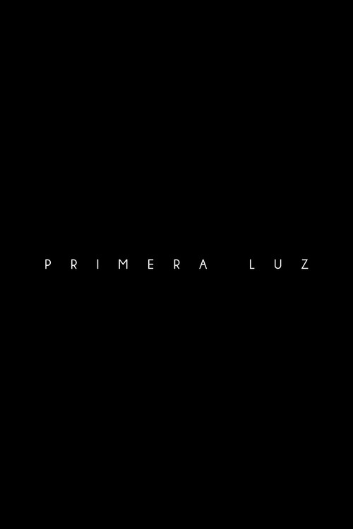 Movie poster for Primera Luz