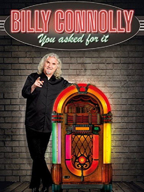 Movie poster for Billy Connolly: You Asked for It (2011)