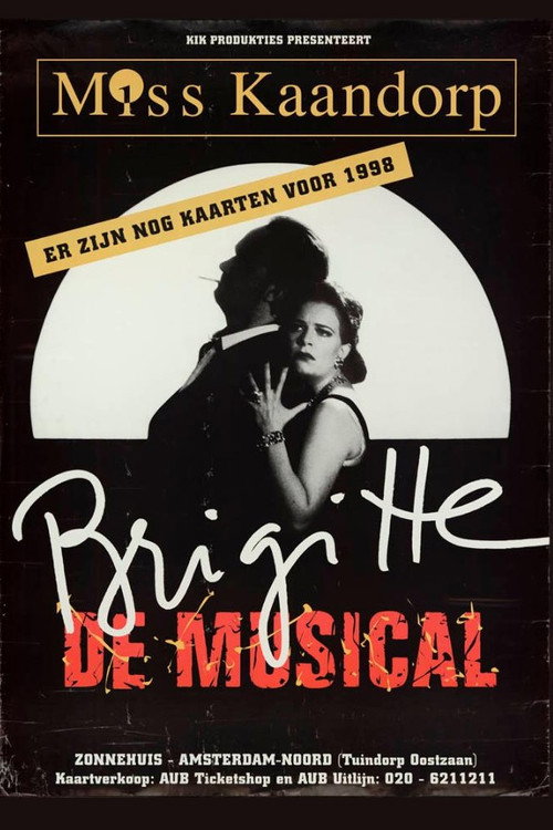 Movie poster for Brigitte Kaandorp: Miss Kaandorp, Brigitte de Musical (1999)