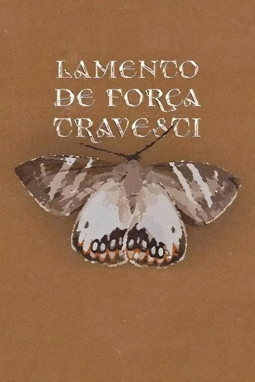 Movie poster for Lamento de Força Travesti (2022)