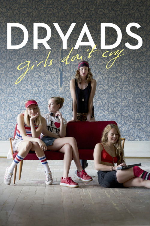 Movie poster for Dryads - Girls Don't Cry (2015)