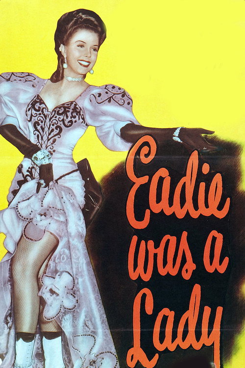 Movie poster for Eadie Was a Lady (1945)