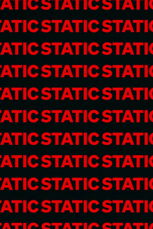 Movie poster for StaticStaticStatic (2025)