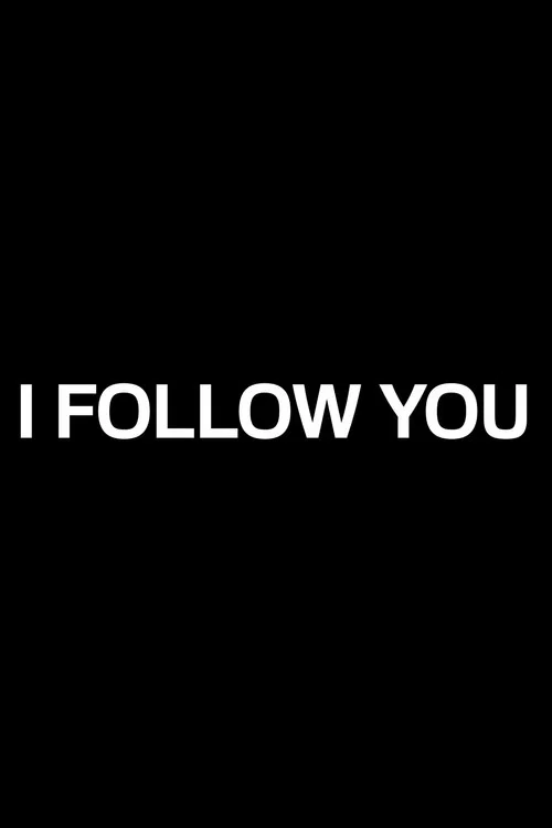 Movie poster for I Follow You (2015)