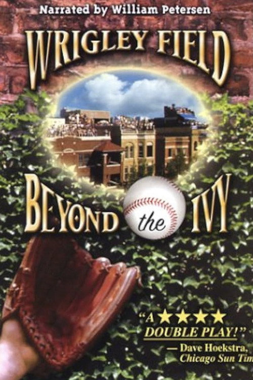 Movie poster for Wrigley Field: Beyond the Ivy (2001)