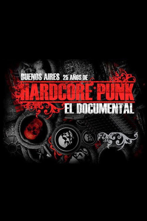 Movie poster for Buenos Aires Hardcore Punk (2009)