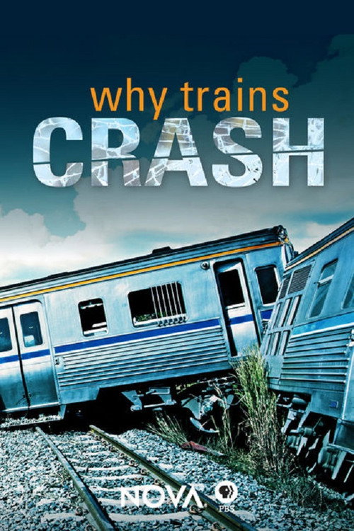 Movie poster for NOVA: Why Trains Crash (2017)