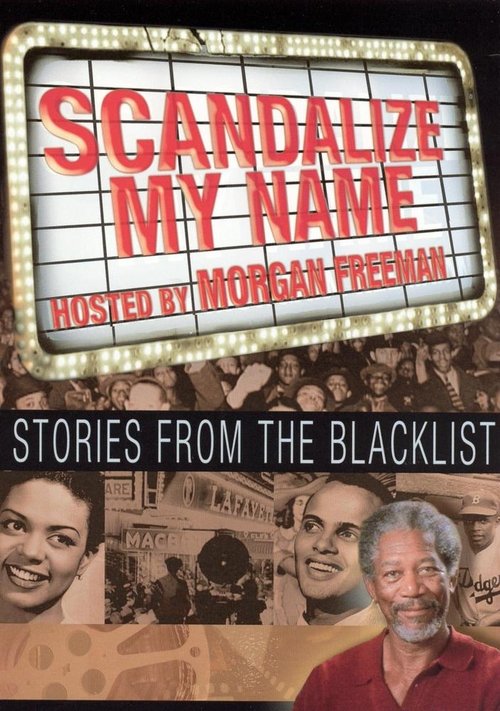 Movie poster for Scandalize My Name: Stories from the Blacklist (1998)