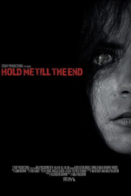 Movie poster for Hold Me Till The End (2023)