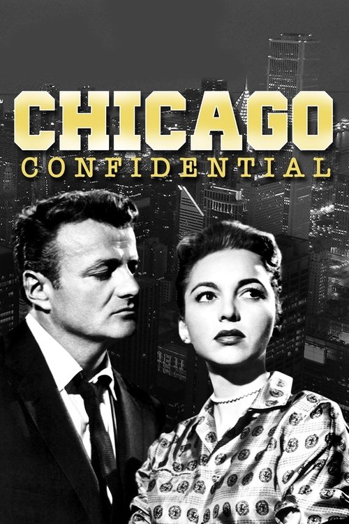 Movie poster for Chicago Confidential (1957)