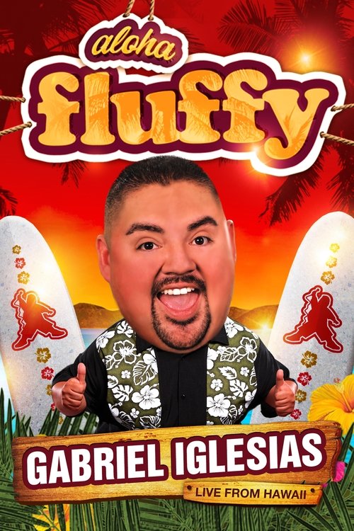 Movie poster for Gabriel Iglesias: Aloha Fluffy (2013)